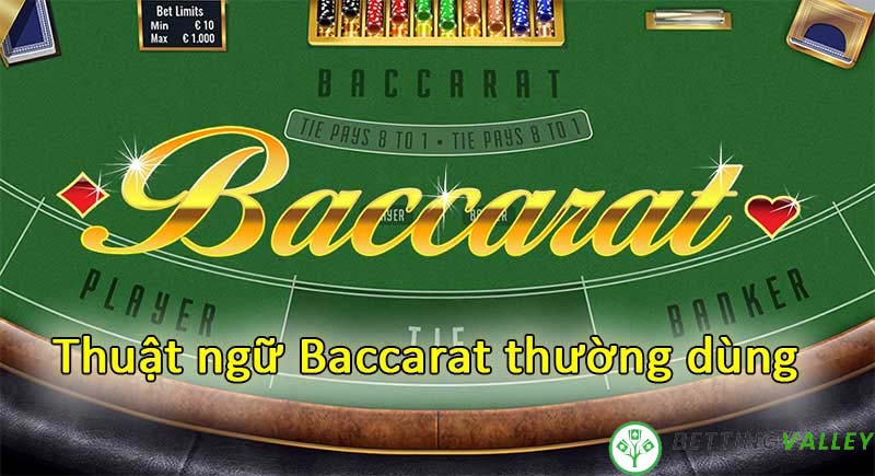 Thuật ngữ thường dùng trong baccarat